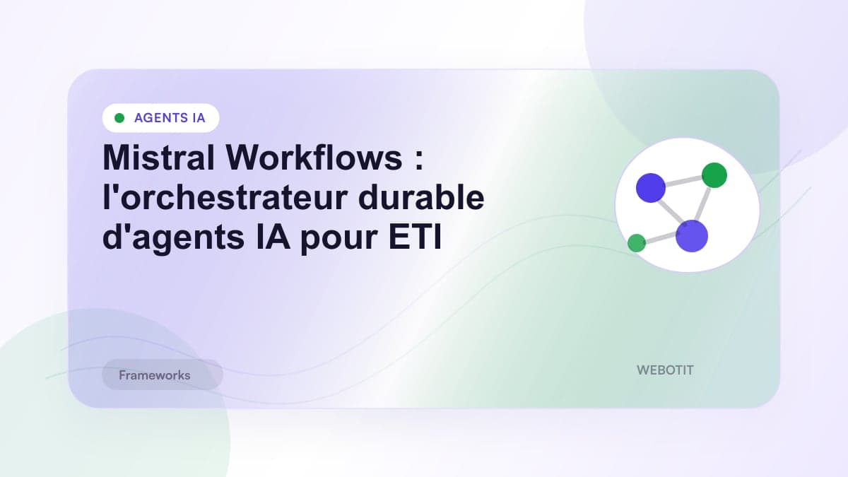 Illustration éditoriale pour Mistral Workflows : l'orchestrateur durable d'agents IA pour ETI