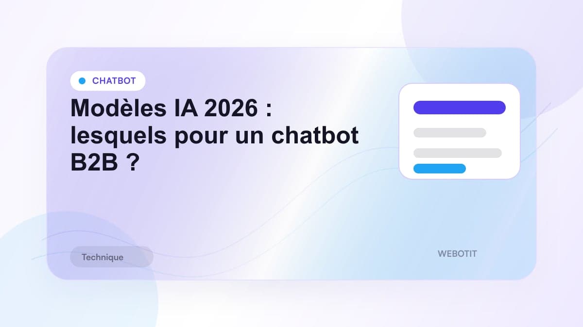 Illustration éditoriale pour Modèles IA 2026 : lesquels pour un chatbot B2B ?
