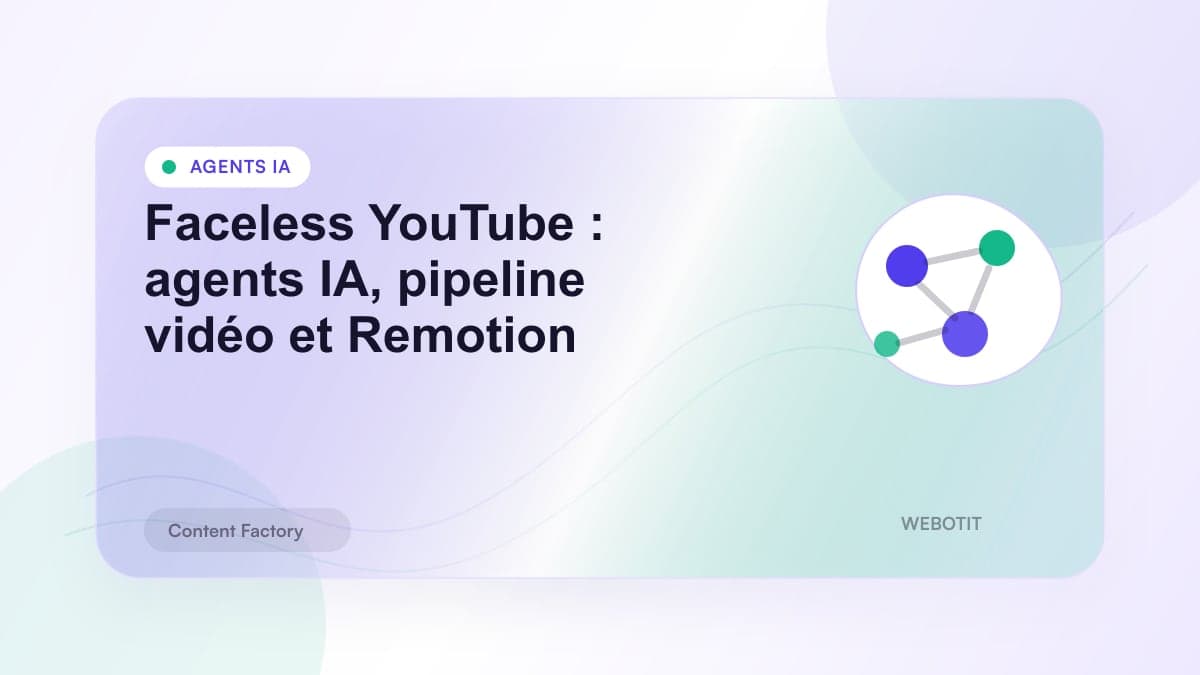 Illustration éditoriale pour Faceless YouTube : agents IA, pipeline vidéo et Remotion