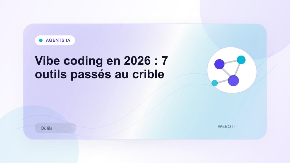 Illustration éditoriale pour Vibe coding en 2026 : 7 outils passés au crible