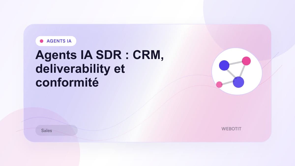 Illustration éditoriale pour Agents IA SDR : CRM, deliverability et conformité