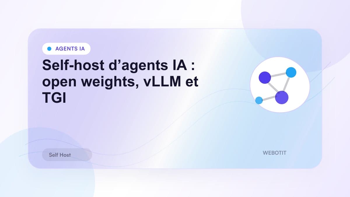 Illustration éditoriale pour Self-host d’agents IA : open weights, vLLM et TGI