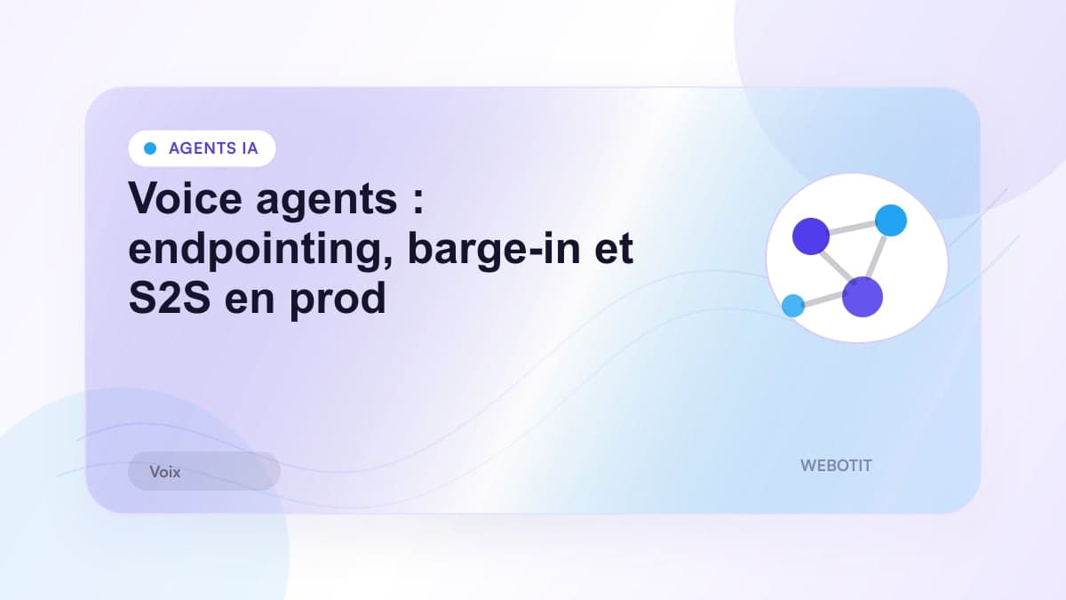 Illustration éditoriale pour Voice agents : endpointing, barge-in et S2S en prod