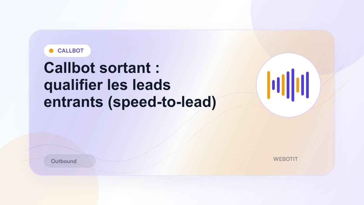 Illustration éditoriale pour Callbot sortant : qualifier les leads entrants (speed-to-lead)