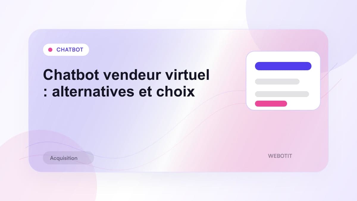 Illustration éditoriale pour Chatbot vendeur virtuel : alternatives et choix