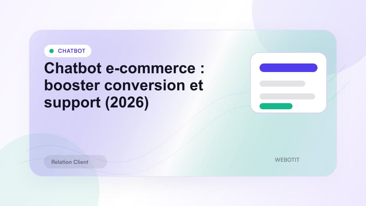 Illustration éditoriale pour Chatbot e-commerce : booster conversion et support (2026)
