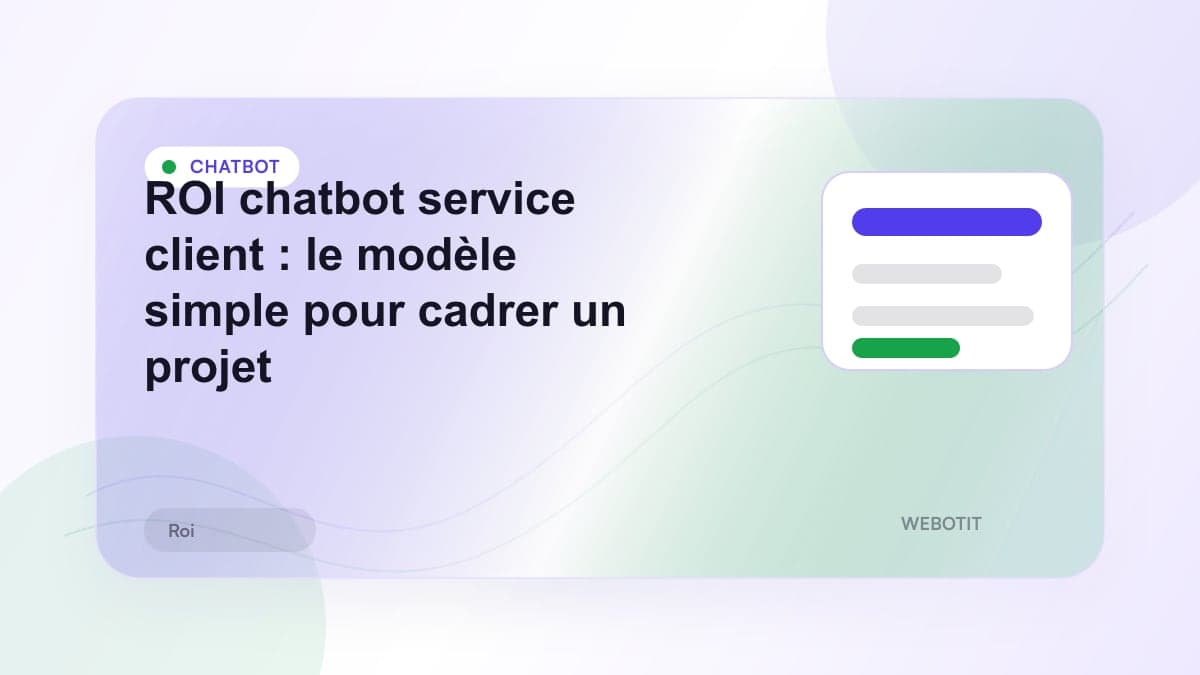 Illustration éditoriale pour ROI chatbot service client : le modèle simple pour cadrer un projet