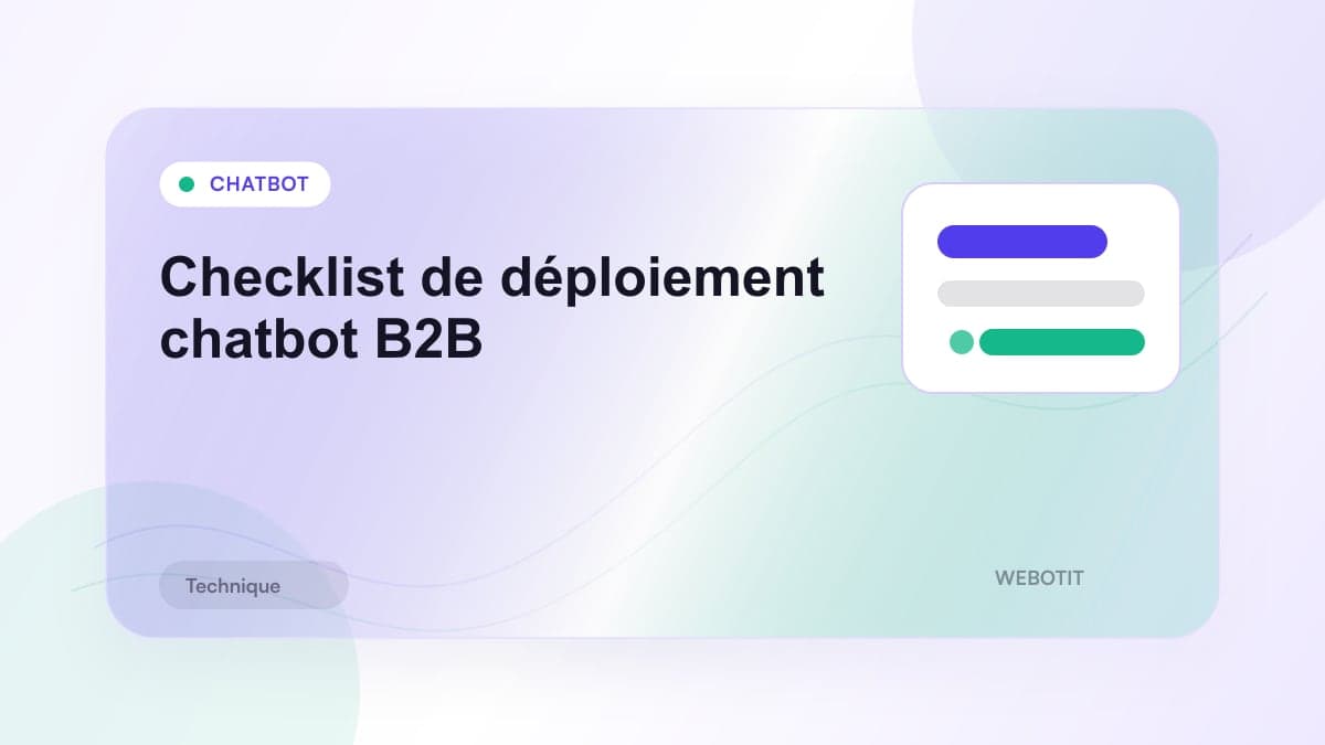 Illustration éditoriale pour Checklist de déploiement chatbot B2B