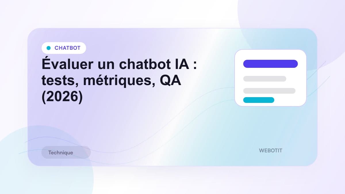 Illustration éditoriale pour Évaluer un chatbot IA : tests, métriques, QA (2026)