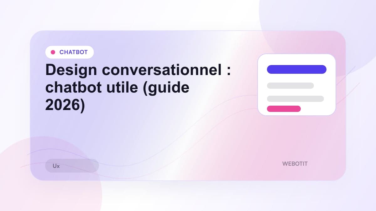 Illustration éditoriale pour Design conversationnel : chatbot utile (guide 2026)