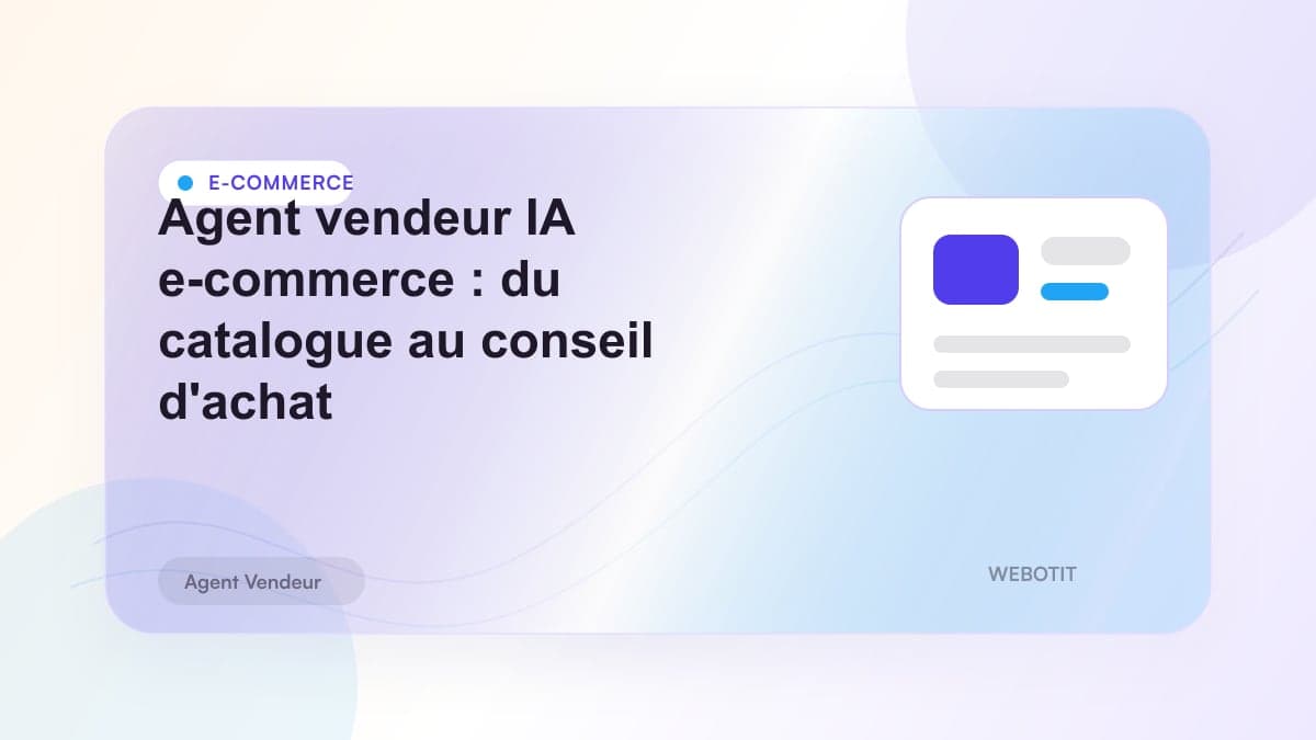 Illustration éditoriale pour Agent vendeur IA e-commerce : du catalogue au conseil d'achat