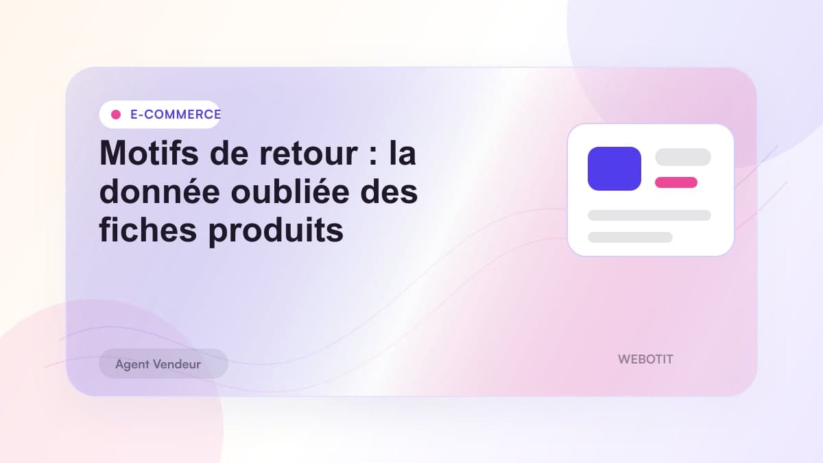 Illustration éditoriale pour Motifs de retour : la donnée oubliée des fiches produits