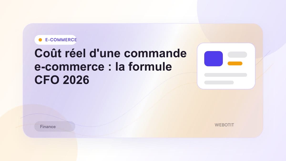 Illustration éditoriale pour Coût réel d'une commande e-commerce : la formule CFO 2026