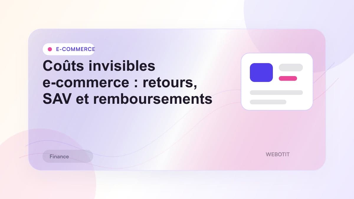 Illustration éditoriale pour Coûts invisibles e-commerce : retours, SAV et remboursements