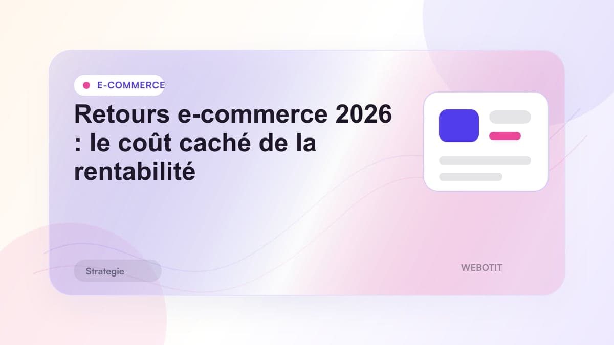 Illustration éditoriale pour Retours e-commerce 2026 : le coût caché de la rentabilité
