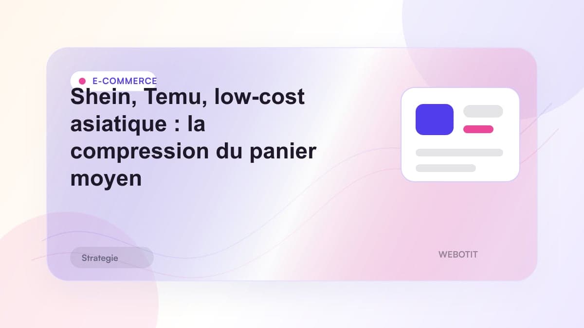 Illustration éditoriale pour Shein, Temu, low-cost asiatique : la compression du panier moyen