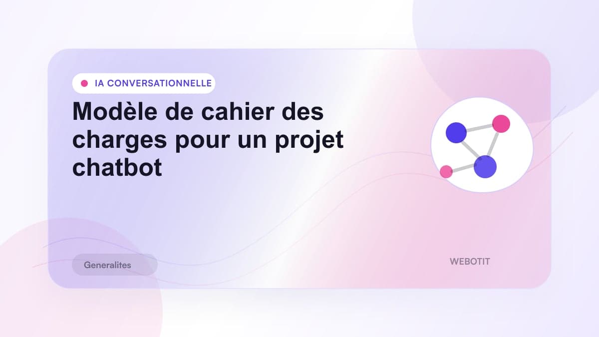 Illustration éditoriale pour Modèle de cahier des charges pour un projet chatbot