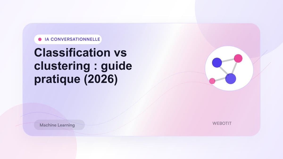 Illustration éditoriale pour Classification vs clustering : guide pratique (2026)