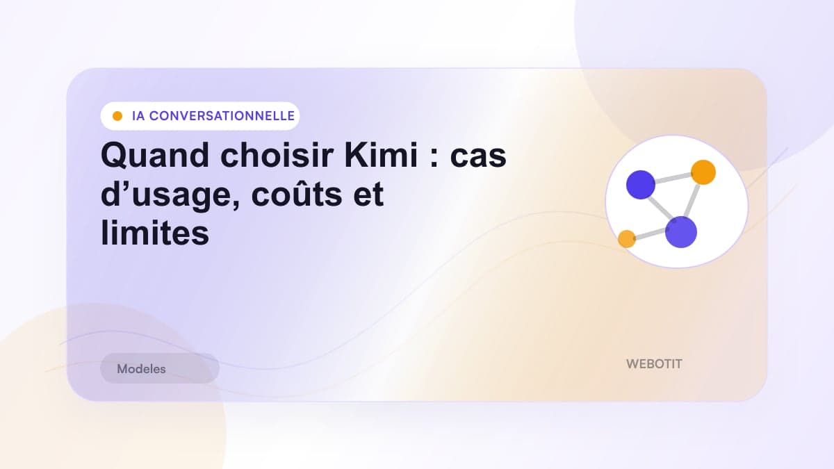 Illustration éditoriale pour Quand choisir Kimi : cas d’usage, coûts et limites