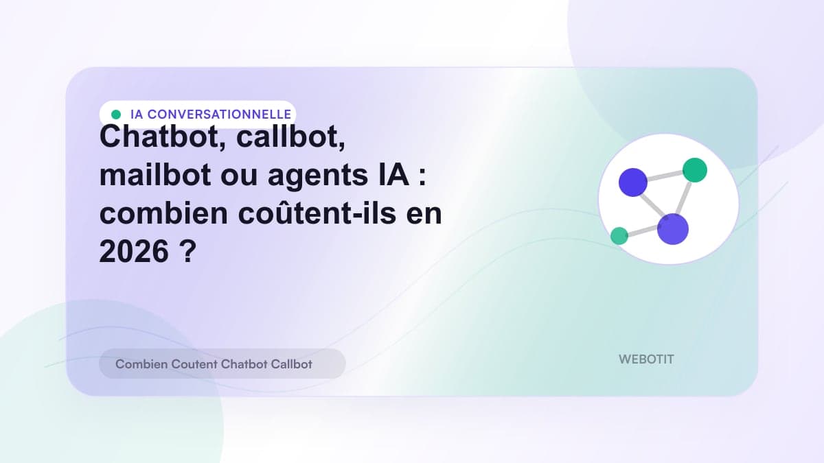 Illustration éditoriale pour Chatbot, callbot, mailbot ou agents IA : combien coûtent-ils en 2026 ?
