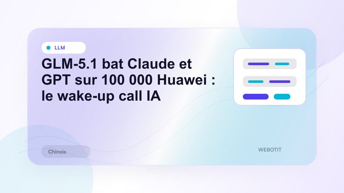 Illustration éditoriale pour GLM-5.1 bat Claude et GPT sur 100 000 Huawei : le wake-up call IA