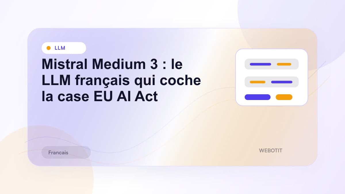 Illustration éditoriale pour Mistral Medium 3 : le LLM français qui coche la case EU AI Act
