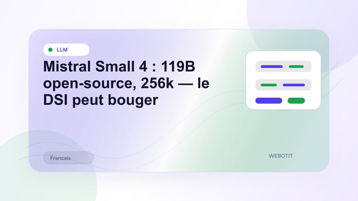Illustration éditoriale pour Mistral Small 4 : 119B open-source, 256k — le DSI peut bouger