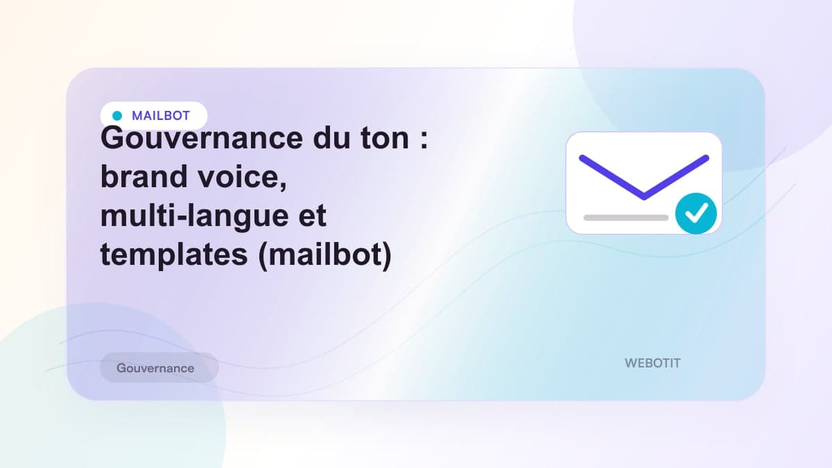 Illustration éditoriale pour Gouvernance du ton : brand voice, multi-langue et templates (mailbot)