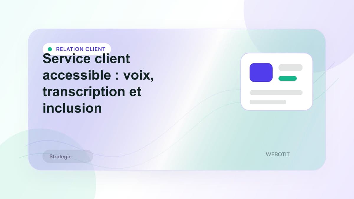 Illustration éditoriale pour Service client accessible : voix, transcription et inclusion