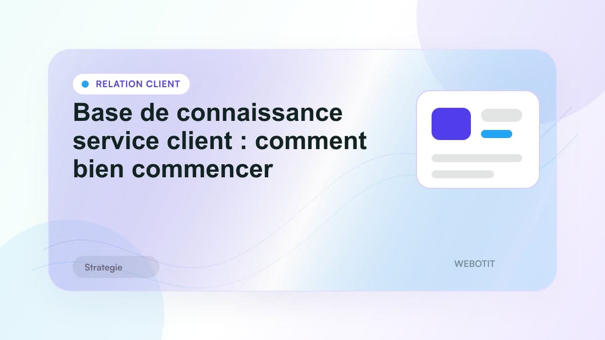 Illustration éditoriale pour Base de connaissance service client : comment bien commencer