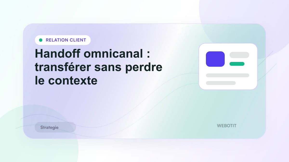 Illustration éditoriale pour Handoff omnicanal : transférer sans perdre le contexte