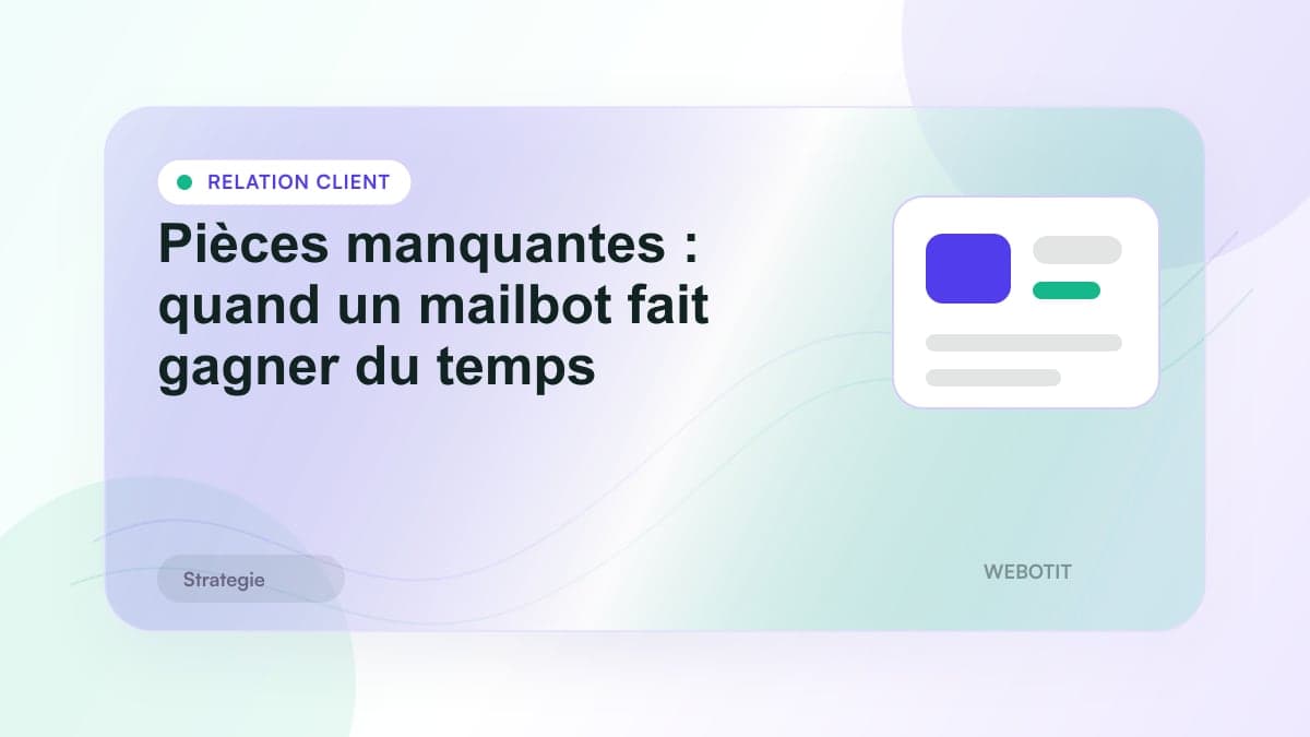 Illustration éditoriale pour Pièces manquantes : quand un mailbot fait gagner du temps