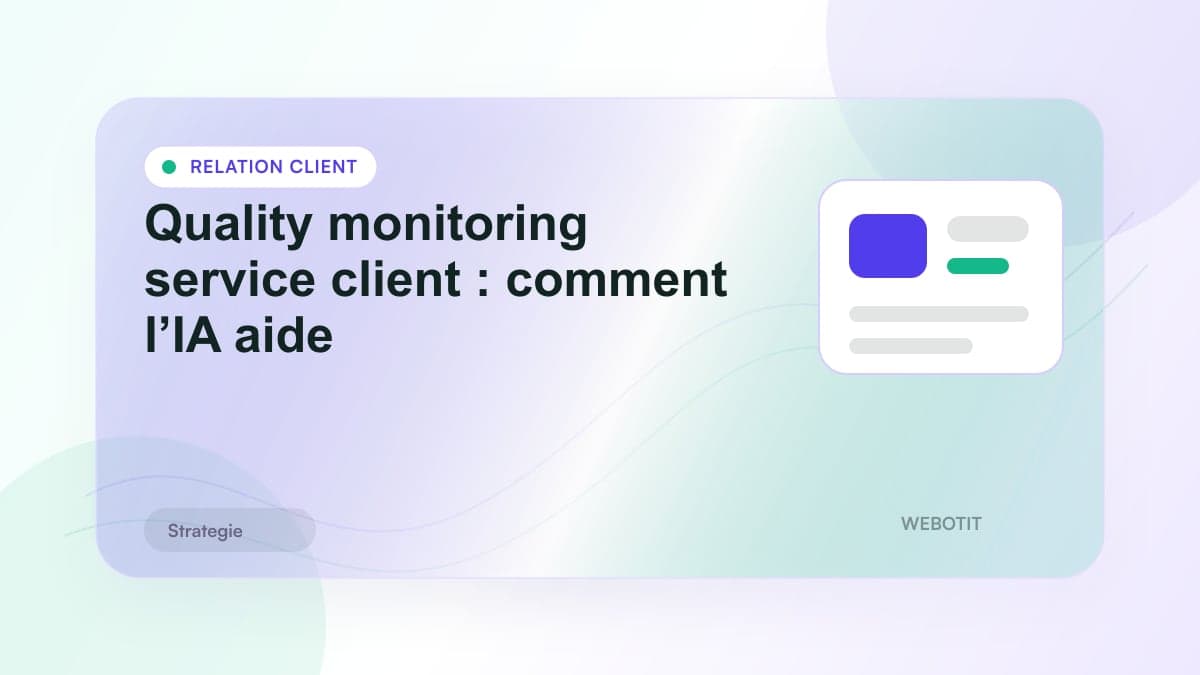 Illustration éditoriale pour Quality monitoring service client : comment l’IA aide