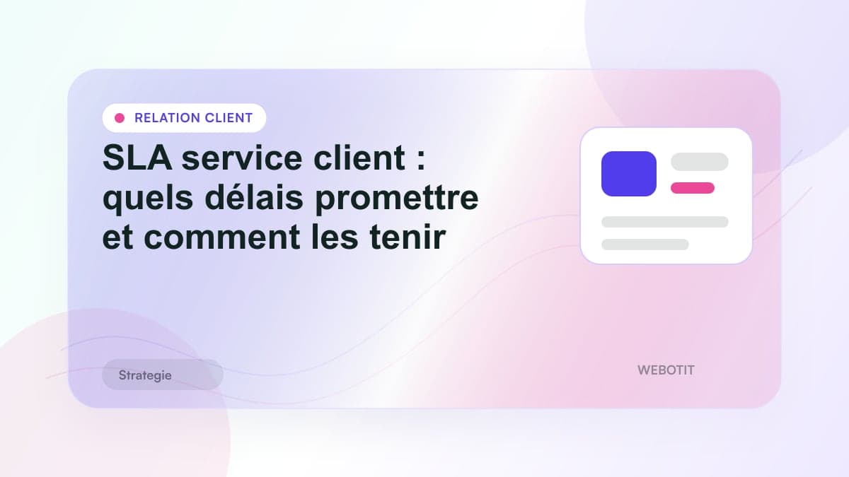 Illustration éditoriale pour SLA service client : quels délais promettre et comment les tenir