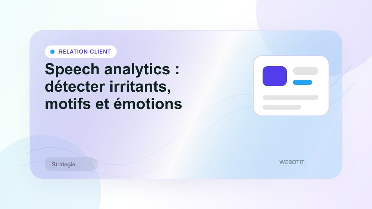 Illustration éditoriale pour Speech analytics : détecter irritants, motifs et émotions