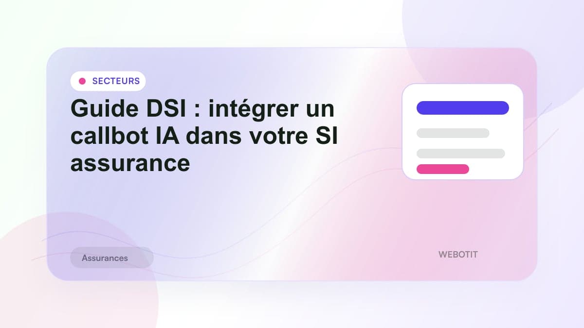 Illustration éditoriale pour Guide DSI : intégrer un callbot IA dans votre SI assurance