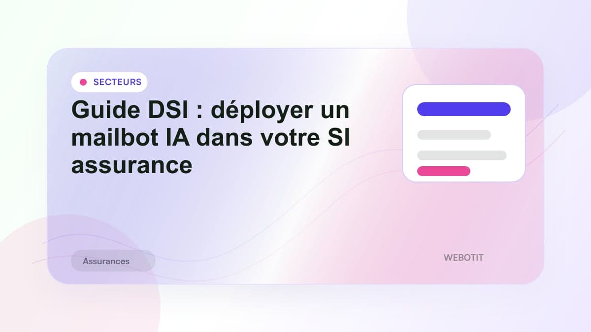 Illustration éditoriale pour Guide DSI : déployer un mailbot IA dans votre SI assurance