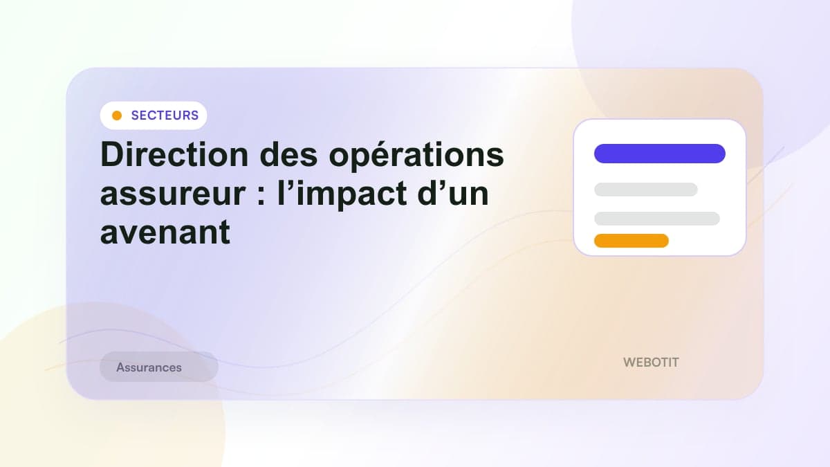 Illustration éditoriale pour Direction des opérations assureur : l’impact d’un avenant