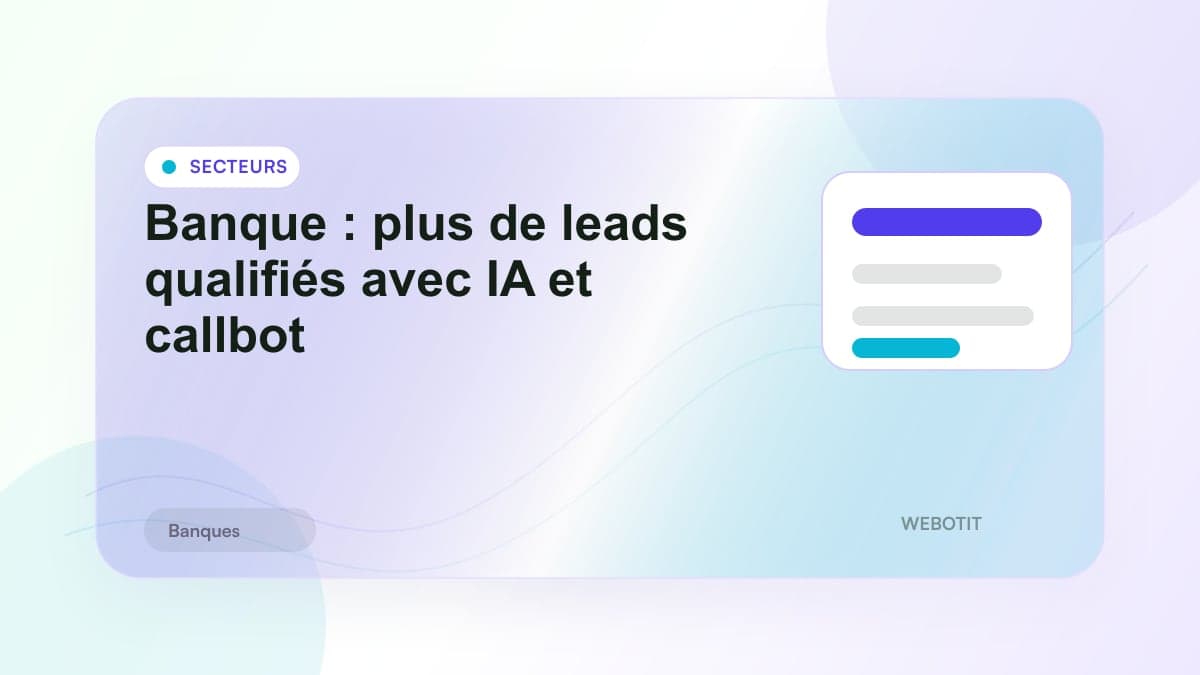 Illustration éditoriale pour Banque : plus de leads qualifiés avec IA et callbot