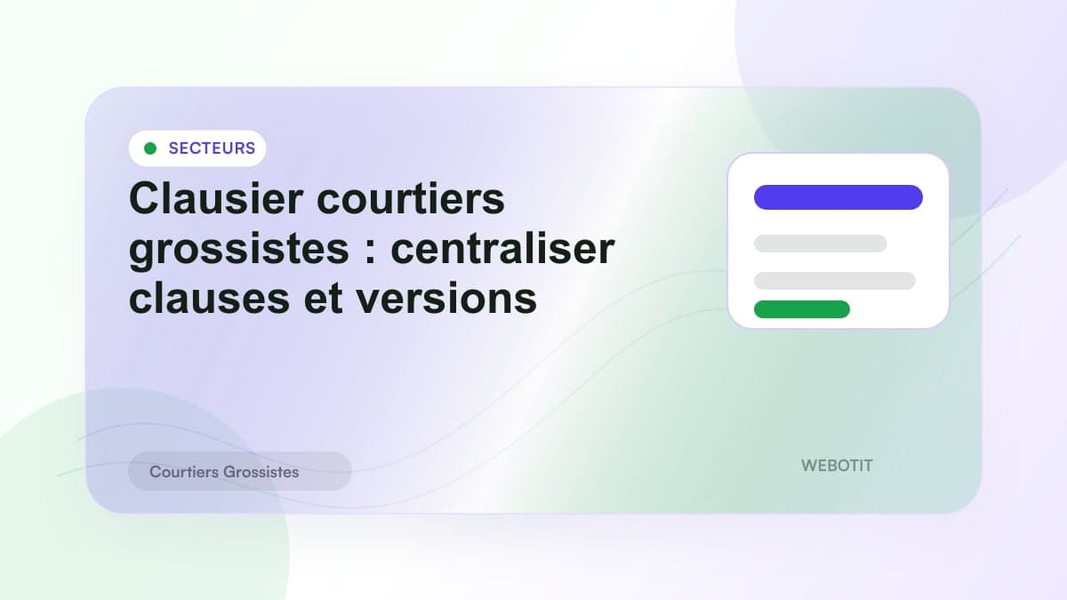 Illustration éditoriale pour Clausier courtiers grossistes : centraliser clauses et versions