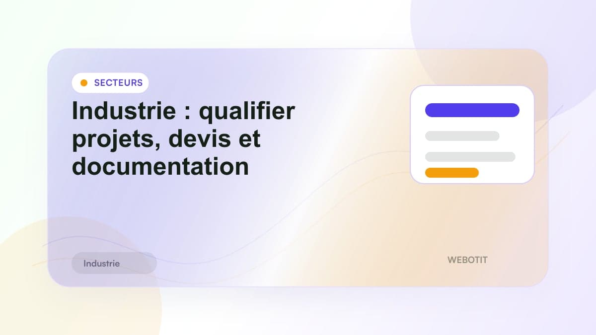 Illustration éditoriale pour Industrie : qualifier projets, devis et documentation