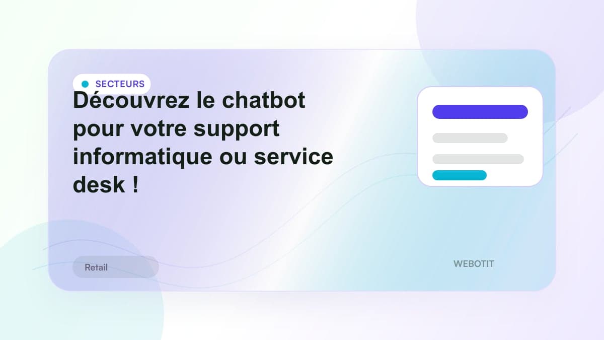 Illustration éditoriale pour Découvrez le chatbot pour votre support informatique ou service desk !