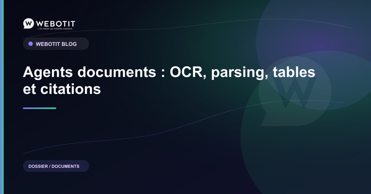 Ocr Parser Agents documents : OCR, parsing, tables et citations | Webotit.ai